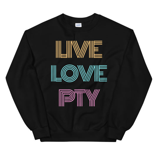 Live Love Pty Sweatshirt